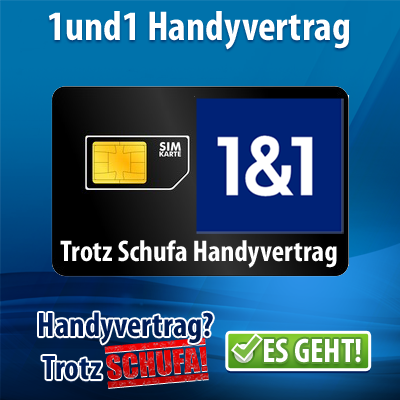 1&1 handyvertrag trotz schufa